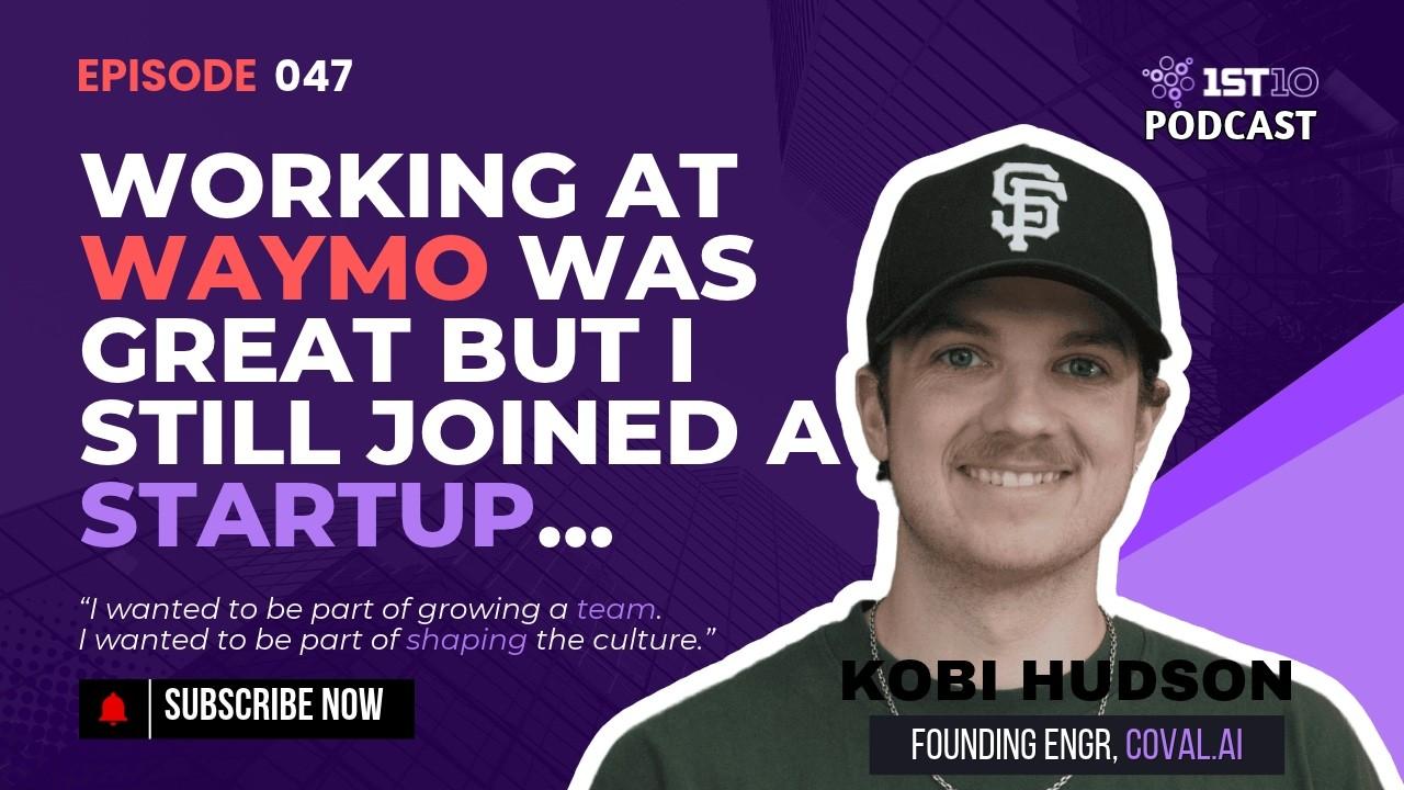From Waymo to Coval: Kobi Hudson on the Risk, Reality, and Freedom of Joining an Early Startup YouTube thumbnail